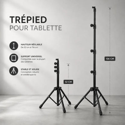Infographie montrant le trépied tablette à deux hauteurs : 52 cm replié et 136 cm entièrement déplié, avec les avantages hauteur réglable, support universel et stable